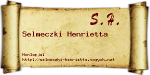 Selmeczki Henrietta névjegykártya